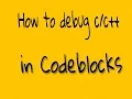 How to debug program in CodeBlocks