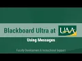 Blackboard Ultra at UAA Messages for Instructors