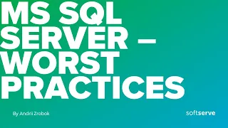 MS SQL Server - worst practices
