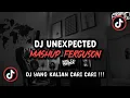 Download Lagu DJ UNEXPECTED MASHUP FERGUSON SOUND DRF411 VIRAL TIK TOK TERBARU 2025 !!!