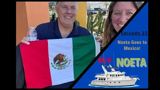 Noeta Goes to Mexico! Long Beach, CA to Ensenada, Mexico: The Cruise and the Check-in Process