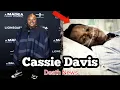 Cassie Davis died of lung cancer at the age of 58 Is Cassie Davis dead or alive
