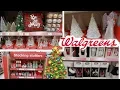 WALGREENS CHRISTMAS DECOR MORE