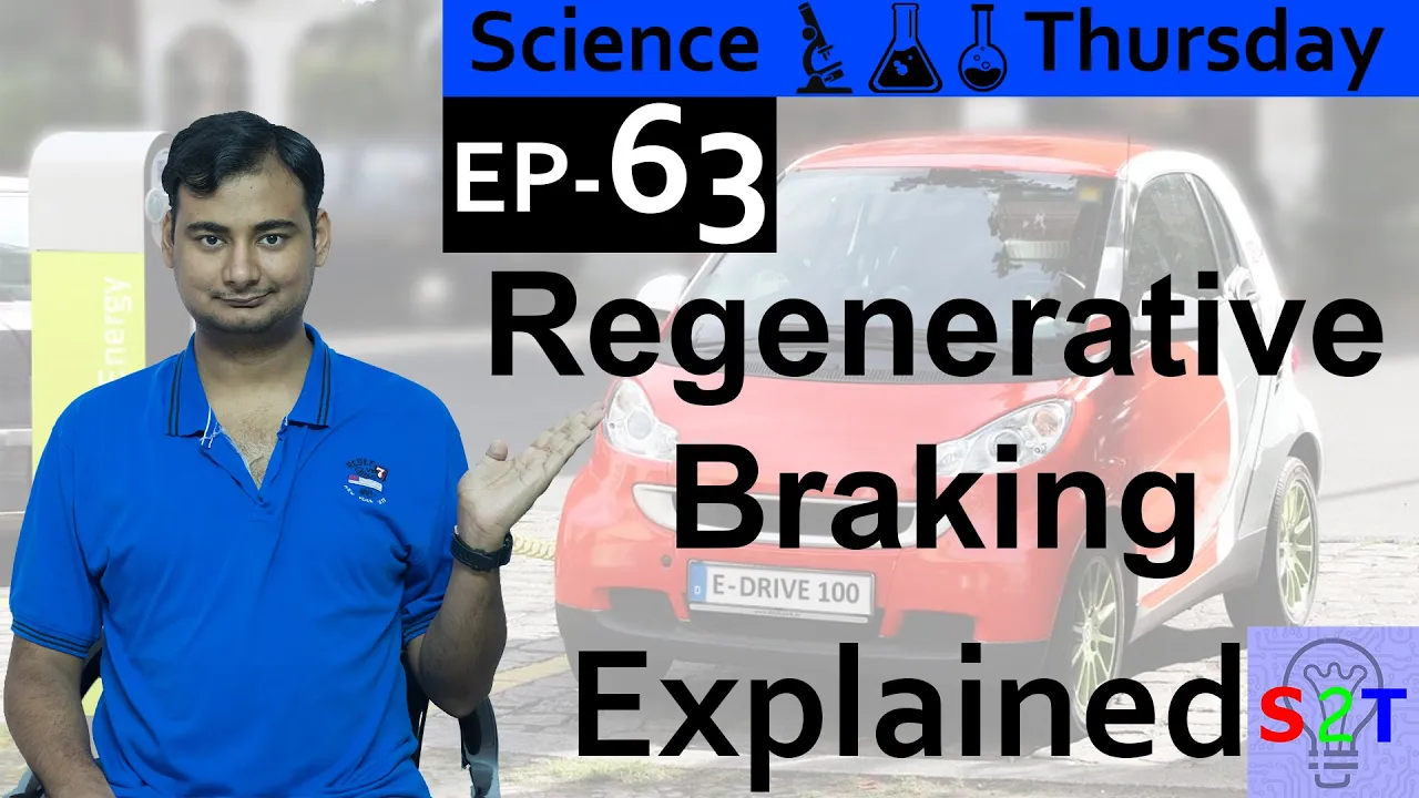 Science Thursday Ep63(Regenerative Braking Explained)