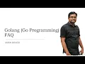 Series-2-GoLang FAQ Interview Questions and Answers Series Master the Go Programming Language