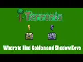 Where to Find Golden and Shadow Keys - Terraria Quick Tutorial