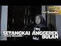 Download Lagu SETANGKAI ANGGREK BULAN - BROERY MARANTIKA | COVER BY SUCI RAMADHANI