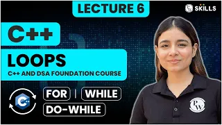Loops in C For While Do-While Lecture 6 C and DSA Foundation Course