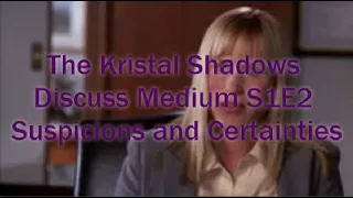 medium discussion suspicions and certainties episode 2 season 1