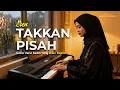 Lagu Cover Lagu Paling Mengharukan 😢 Eren - Takkan Pisah (Versi Sedih Bikin Nangis!)