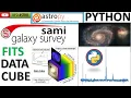 Mastering PYTHON Astropy FITS Data Cube Visualization of SAMI Galaxy Survey DESI ASTRO