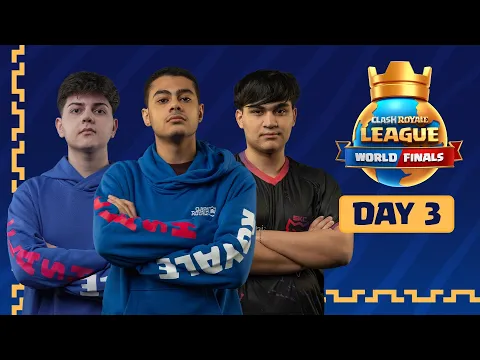 Video Thumbnail: CRL World Finals | Day 3 | Clash Royale League 2025