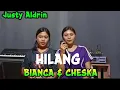 Download Lagu Hilang (Justy Aldrin) - Cover By Bianca Yanis \u0026 Cheska Mamuno