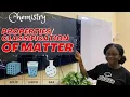 Properties and Classification of Matter Chemistry Made Easy