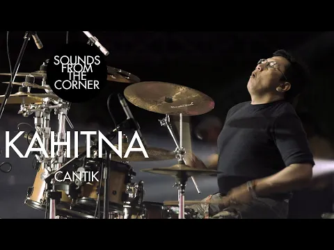 Download MP3 Kahitna - Cantik | Sounds From The Corner Live #49