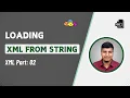 Load XML From String