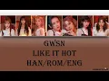 Download Lagu GWSN - Like It Hot (Han/Rom/Eng) Lyrics