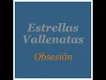 Obsesión (feat. Ramiro Better) - Estrellas Vallenatas