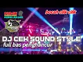 Download Lagu ⏸DJ CEK SOUND STYLE BOCAH CILIK CILIK⏸FULL BASS HOREG AMUNISI  PENGHANCUR
