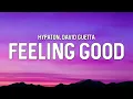 Hypaton & David Guetta - Feeling Good (Lyrics)