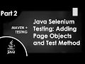 Part 2 Java Selenium POM Framework Tutorial Creating the PageObjects and Tests
