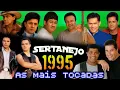 Lagu MIX SERTANEJO 1995 || As Melhores Musicas Sertanejas 1995 HD || Sertanejo 1995 Mais Tocadas
