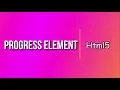 HTML5 tutorial 17 HTML Progress Element