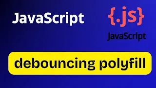 Debouncing javascript polyfill Debouncing polyfill JavaScript