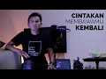 Download Lagu Dewa 19 - Cintakan Membawamu Kembali (Cover) | Halik Kusuma feat Az Od