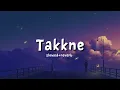 Takkne – SARRB, Starboy X & Agaazz | Official Audio