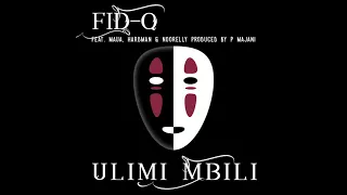 fid q ulimi mbili feat maua sama hard mad u0026 noorelly