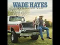 Ask That Girl to Dance - Wade Hayes