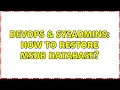 DevOps SysAdmins How to restore MSDB database 3 Solutions