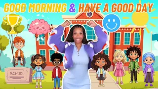Good Morning Song Have A Good Day Learning With Ms Houston 