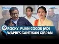 Download Lagu SKENARIO PENGGANTI GIBRAN! Rocky Gerung Sebut Puan Dinilai Cocok untuk Jadi Sosok Wapres, Kenapa?