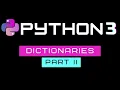 Python Dictionary - Part II Update copy check the key for loop items values nested