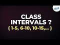 How do we form Class Intervals Don t Memorise