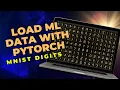 Loading data with PyTorch MNIST digits dataset