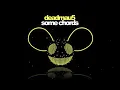 deadmau5 - Some Chords 1 HOUR
