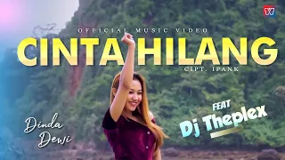 Download DJ THEPLEX ft DINDA DEWI | CINTA HILANG | Official Music Video MP3