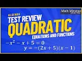 Quadratic Equations and Functions Test Review