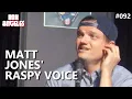Matt Jones Didn t Always Have That Raspy Voice