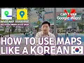STOP Using Google Maps in Korea Naver Map Kakao Map FULLY Explained for Tourists 2025