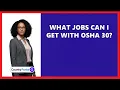 What Jobs Can I Get With OSHA 30