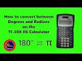 How to convert between Degrees and Radians on the TI-30X IIS Calculator