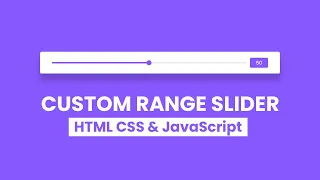 Custom Range Slider using HTML CSS JavaScript
