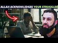 Download Lagu ALLAH ACKNOWLEDGES YOUR STRUGGLES !