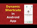 How to create Dynamic Shortcuts in Android App - Part 2