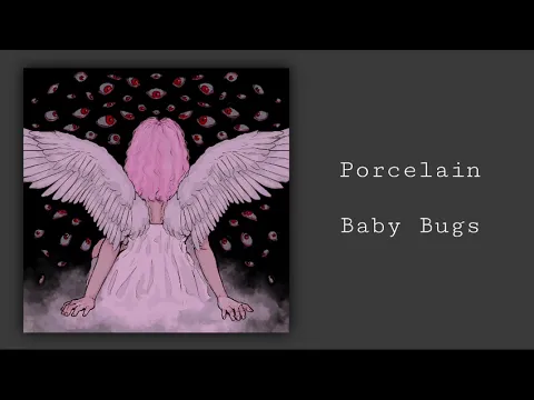 Download MP3 Porcelain - Baby Bugs