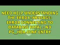 Error Connecting to database FATAL no pg - hba conf entry